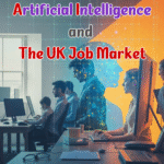 AI and the UK Job Market: Roles Disappearing and Emerging